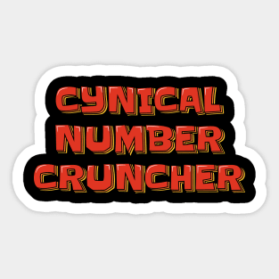 Cynical Number Cruncher Sticker